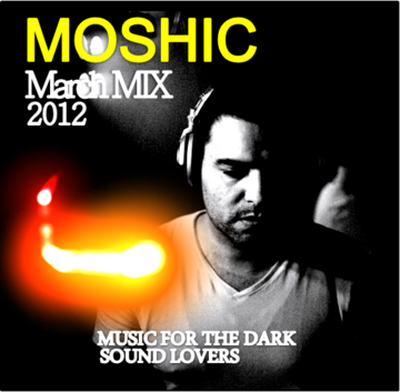 2012-03-25 - Moshic - March Promo Mix.png