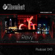 2013-03-07 - Revy - Khombat Podcast 043
