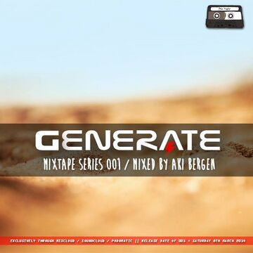 2014-03-07 - Aki Bergen - Generate Project Mixtape 001.jpg