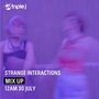 2023-07-30 - Strange Interactions - Triple J Mix Up.jpg
