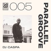 2026-02-02 - DJ Caspa - Parallel Groove 005