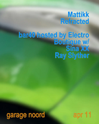 2026-04-11 - Mattikk @ Garage Noord, Amsterdam (Delayed wi …