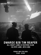 2026-05-08 - Tim Reaper b2b Dwarde @ All Night Long, Vespe …