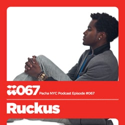 2010-11 - DJ Ruckus - Pacha NYC Podcast 067.jpg