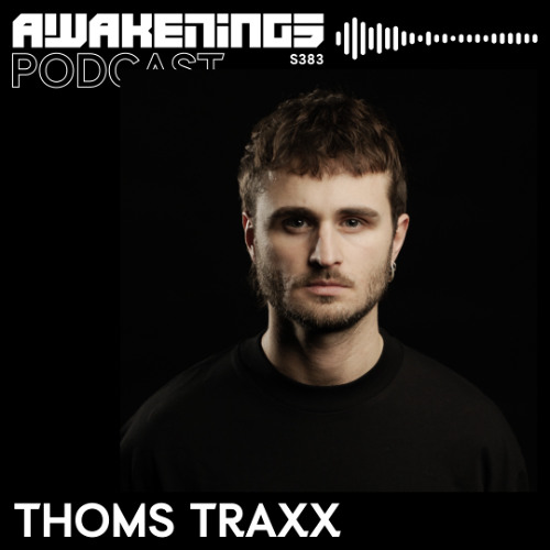 File:2026-03-18 - Thoms Traxx - Awakenings Podcast 383.jpg