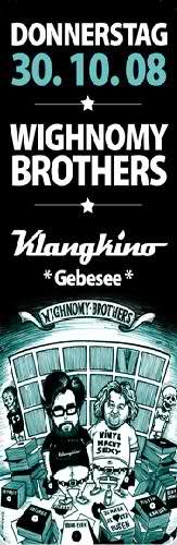 2008-10-30 - Wighnomy Brothers @ Klangkino, Gebesee.jpg