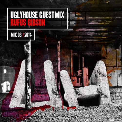 File:2014-01-30 - Rufus Gibson - Uglyhouse Guest Mix 03 2014.jpg