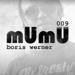 2010-04 - Boris Werner - mUmU Podcast 009.jpg