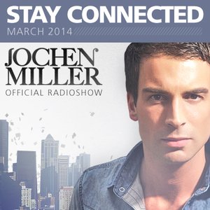 2014-03-03 - Jochen Miller - Stay Connected 038, AH.FM.jpg