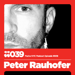 2010-01-29 - Peter Rauhofer - Pacha NYC Podcast 039.jpg