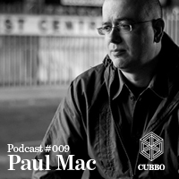 2013-09-25 - Paul Mac - Cubbo Podcast 009.jpg