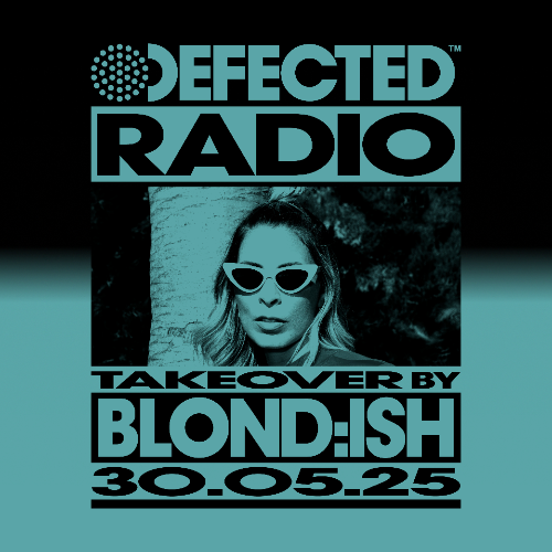 File:2025-05-30 - BLOND-ISH - Defected Radio Show 466.png