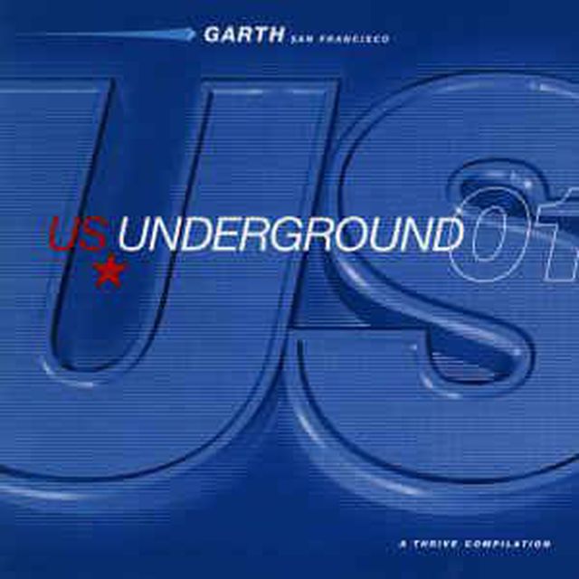 File:2000 - DJ Garth - US Underground 01 (San Francisco).jpg