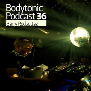 2009-04-28 - Barry Redsettaz - Bodytonic Podcast 36.jpg