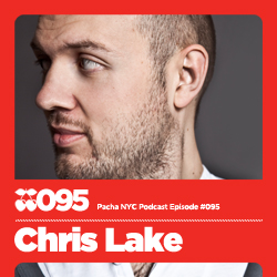 2011-03-28 - Chris Lake - Pacha NYC Podcast 095.jpg