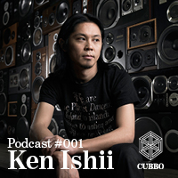2013-07-31 - Ken Ishii - Cubbo Podcast 001.jpg
