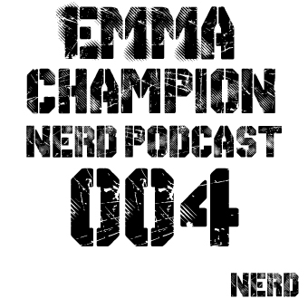 2014-04-28 - Emma Champion - Nerd Records Podcast 004.jpg