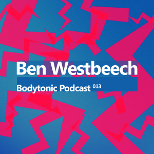 2008-05-19 - Ben Westbeech - Bodytonic Podcast 13.jpg
