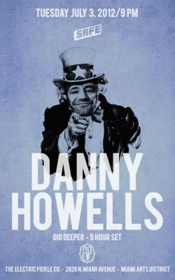 2012-07-03 - Danny Howells - Electric Pickle, Miami.jpg