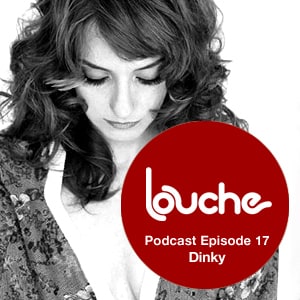 2010-05-24 - Dinky - Louche Podcast 017.jpg