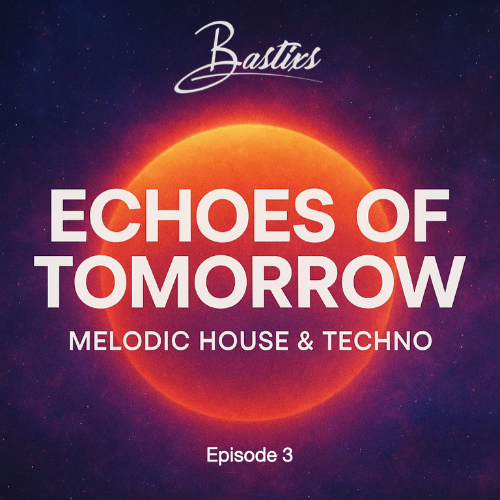 File:2025-09-28 - Bastixs - Echoes Of Tomorrow 03.png