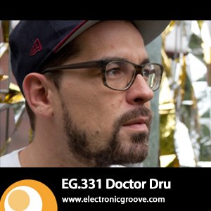 2012-08-29 - Doctor Dru - Electronic Groove Podcast (EG.331).jpg