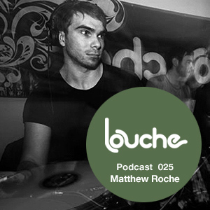 2010-09-15 - Matthew Roche - Louche Podcast 025.jpg