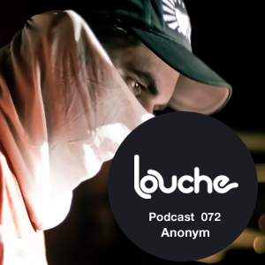 2012-03-21 - Anonym - Louche Podcast 072.jpg