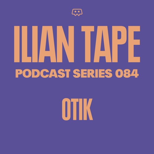 File:2022-10-05 - Otik - Ilian Tape Podcast Series 084.jpg