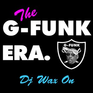 2014-04-19 - DJ Wax On - The G-Funk Era (Promo Mix).jpg