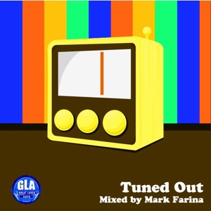 2012-02-05 - Mark Farina - Tuned Out (GLA Podcast 27).jpg