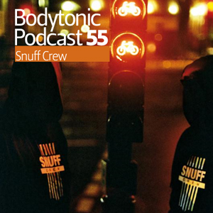 2009-11-05 - Snuff Crew - Bodytonic Podcast 55.jpg