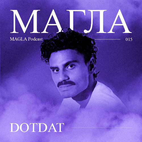 File:2026-04-09 - Dotdat - MAGLA Podcast 015.png