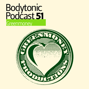 2009-10-20 - GreenMoney - Bodytonic Podcast 51.jpg