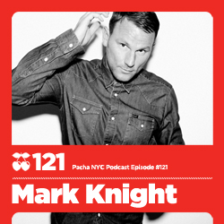 2011-11-17 - Mark Knight - Pacha NYC Podcast 121.jpg
