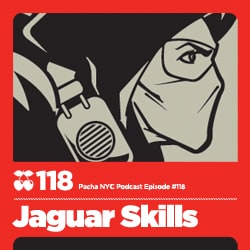 2011-09-27 - Jaguar Skills - Pacha NYC Podcast 118.jpg
