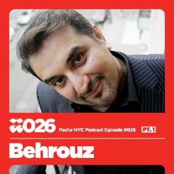 2009-11-26 - Behrouz - Pacha NYC Podcast 026 (Part 1).jpg