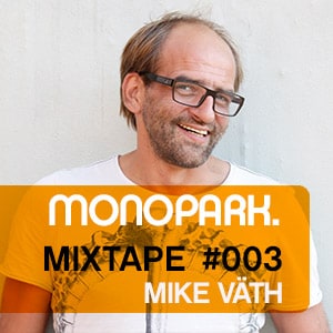 2013-01-29 - Mike Väth - Monopark Mixtape 003.jpg