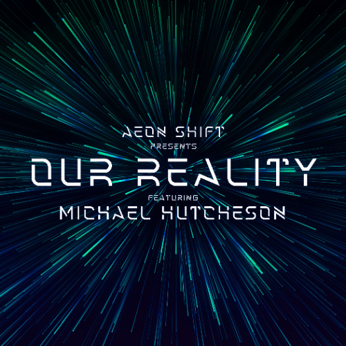 File:2026-03-27 - Aeon Shift, Michael Hutcheson - Our Reality 013.png