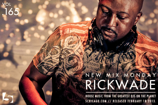 2013-02-18 - Rick Wade - New Mix Monday (Vol.165) | DJ sets tracklists ...
