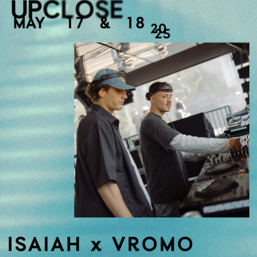 File:2025-05-17 - Isaiah & Vromo @ Awakenings Upclose.png