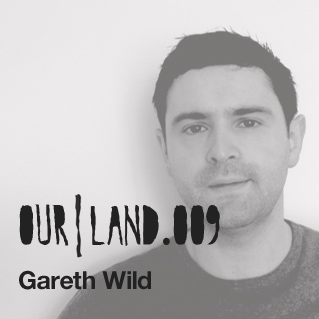 2013-03-21 - Gareth Wild - OurLand.009.jpg