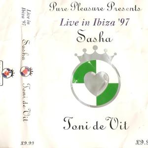 1997 - Sasha, Tony De Vit - Pure Pleasure Presents Live In Ibiza.jpg