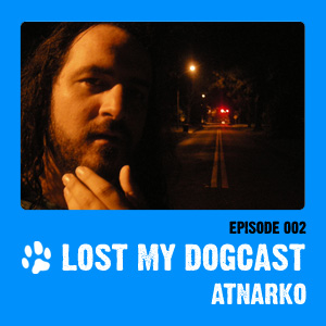 2009-04-01 - Strakes, Atnarko - Lost My Dogcast 2.jpg