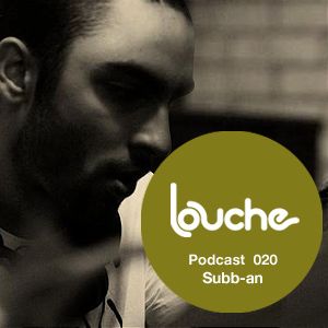 2010-07-05 - Subb-an - Louche Podcast 020.jpg