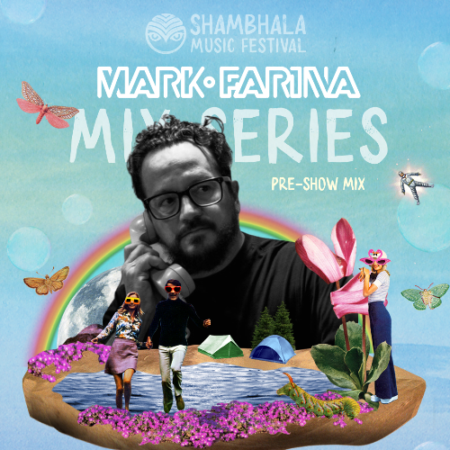 File:2025-07-04 - Mark Farina - 2025 Shambhala Mix Series.png