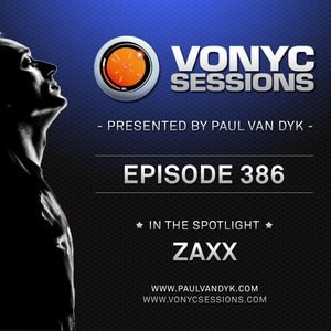 2014-01-16 - Paul van Dyk, Zaxx - Vonyc Sessions 386.jpg