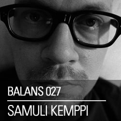 2013-04-03 - Samuli Kemppi - Balans Podcast (BALANS027).jpg