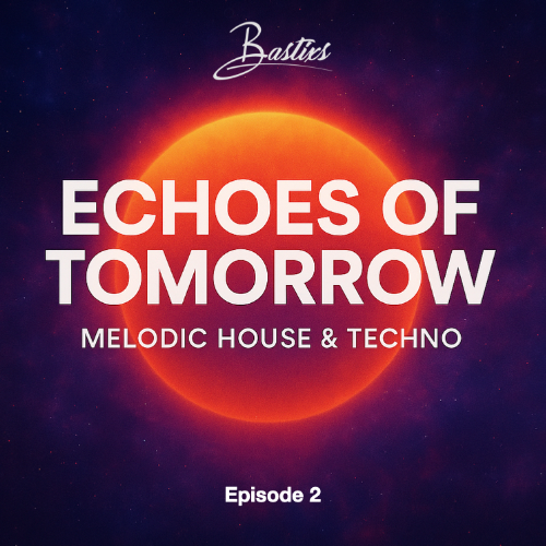 File:2025-09-06 - Bastixs - Echoes Of Tomorrow 02.png