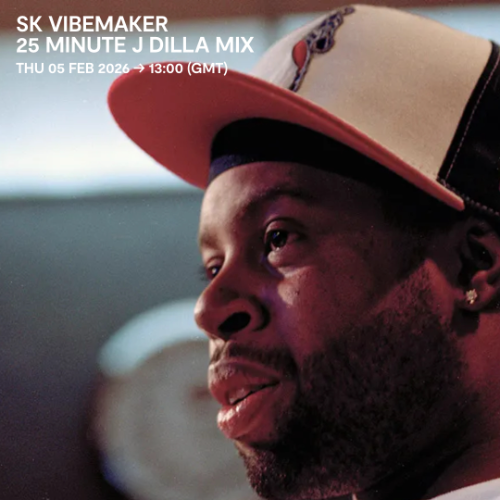 File:2026-02-05 - SK Vibemaker, J Dilla - Rinse FM.png